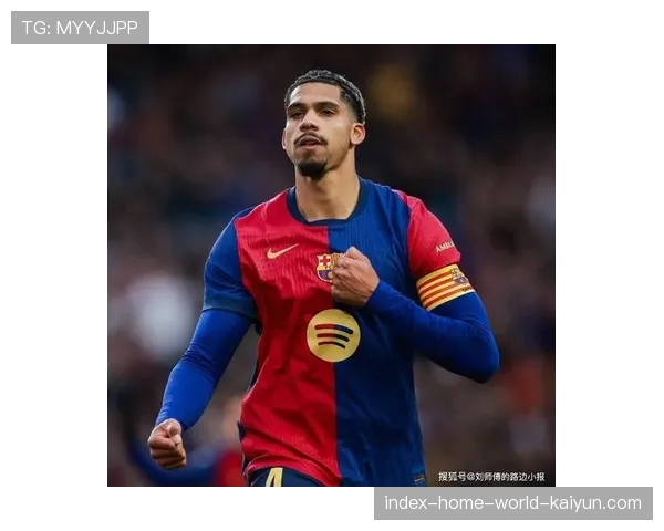 巴萨后卫阿劳霍圣诞后恢复训练 一月初复出缓解后防人手紧张